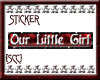 {SCC}Our Little Girl Tag