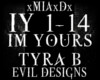 [M]IM YOURS-TYRA B