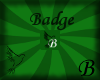 ~B~ Birdie Badge