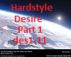 Hardstyle Desire Part 1