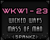 Wicked Ways Mass Of Man