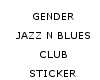 Gender JazznBlues Club