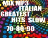 Mix Mp3 SLOW ITALIAN 