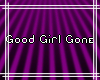 QG| Good Girl Gone Bad