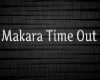 Morgul Time Out Makara