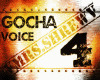Voice Gocha 4