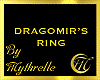 DRAGOMIR'S RING
