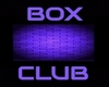 BOX CLUB