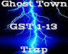 Ghost Town -Trap-