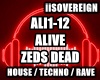 Alive - Zeds Dead