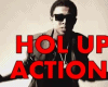 DIGGY HOLD UP/ACTION