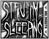 HY|STFU Sleeping Sign