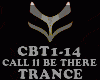 TRANCE- CALL LL BE THERE