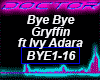 Bye Bye Griffin Adara