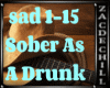Sober As A Drunk