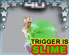 Slime Trigger !
