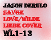 savage love/wilde liebe