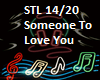 Someone To Love You