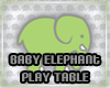 {R3} Baby Ele Table