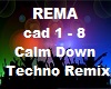 REMA Calm down