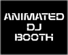 ANIMATED DJ BOOTH
