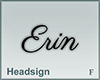 Headsign Erin