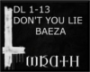 [W] DONT YOU LIE BAEZA