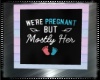 We're Pregnant Sign