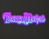 Neon Dark Magic Sign TP