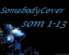 SomebodyCover
