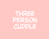 3-Person Cuddle