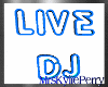 Neon Live Dj Sign