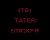 (ts)tater sticker