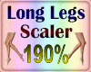 Long Legs Scaler 190%