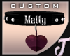 Jos~ Custom Matty Collar