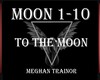Meghan -To The Moon