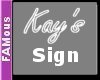 [FAM] Kays Sign