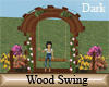 (A) Wood Swing Dark
