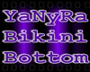 ~YaNyRa Bikini Bottom~