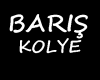 [BRS] Baris Kolye