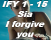 Sia I Forgive You