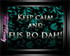 !Keep Calm & Fus Ro Dah!