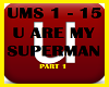 U ARE MY SUPERMAN - P1