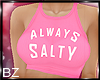 [bz] Always Salty - PNK