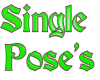 Single pose's