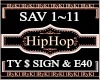 Saved~Ty $ Sign & E40