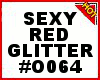 O064 SEXY Red Glitter