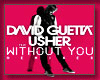 *S Without you