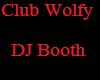 Club Wolfy DJ Booth