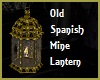 Old Spanish Mine Lantern